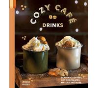 Cozy Cafe Drinks : Seasonal Coffees, Hot Chocolates, Matcha and More