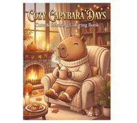 Cozy Capybara Days: A Relaxing Coloring Book for Adults & Teens