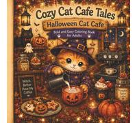 Cozy Cat Cafe: Sweet Treats: Bold and Easy Coloring Book for Adults and Teens | 30 Chubby Cats Baking Cakes, Donuts, Cookies and Desserts | Large ... for Relaxation (Cozy Cat Cafe Tales Series)