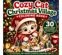 Cozy Cat Christmas Village: Coloring Book (Cozy Cat: Coloring Books Series)