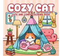 Cozy Cat Cute and Comfy Coloring Book: Kawaii Bold and Easy Meow Life Coloring for Adults and Teens