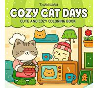 Cozy Cat Days: Cute and Cozy Coloring Book for Kids: Relaxing and Adorable Cat Coloring Pages for Kids Ages 4-10 | Fun Cozy Scenes of Cats, Warm Drinks & Lazy Days