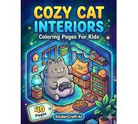 COZY CAT INTERIORS: An Isometric Coloring Book for Adults and Teens | 40 Adorable Tiny Rooms Featuring Cute Gamer Cats, Video Games, and Kawaii Home Decor for Relaxation (Bold and Easy Designs)