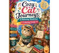 Cozy Cat Journeys: A Relaxing Wanderlust Coloring Escape