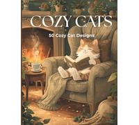 Cozy Cats: 50 Cozy Cat Designs