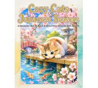 Cozy Cats & Japanese Seasons: A Relaxing Mix of Bold & Beautiful Designs for Adults