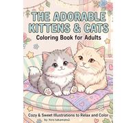 Cozy Cats & Kittens Coloring Book for Adults: Bold and Easy Cute Cat Designs for Stress Relief and Relaxation (Cozy Fluffy Friends Coloring Book Series)