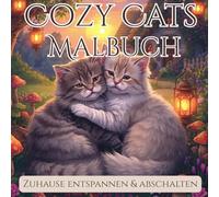 Cozy Cats Malbuch: zu Hause entspannen und abschalten