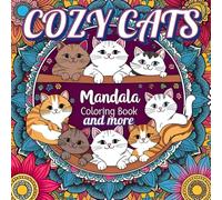 COZY CATS - Mandala Style Coloring Book for Cat Lovers / An Adorable & Relaxing Adult Coloring Book with 74 Pages of Mandala Cat Designs