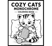 Cozy Cats Monochrome Coloring Book: 40 Cute Cat Scenes for Adults & Teens (Bold & Simple Coloring Style)