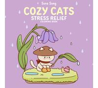Cozy Cats Stress Relief: Coloring Book for Adults and Teens Featuring Cute Cats with Simple and Bold Designs for Cat Lovers (Cats Comforts Coloring Book)