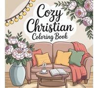 Cozy Christian Coloring Book: Bible Verse Devotional for Teens and Adults with Bold & Easy Designs