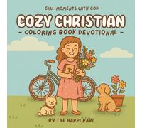 Cozy Christian: Coloring Book Devotional - Girl Moments with God