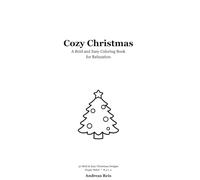 Cozy Christmas: A Bold and Easy Coloring Book - 50 Simple Christmas Designs for Relaxation