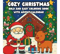 Cozy Christmas: Bold and Easy Coloring Book with Advent Calendar