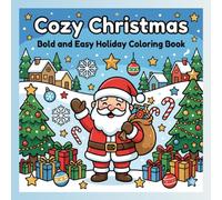 Cozy Christmas: Bold and Easy Holiday Coloring Book