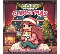 Cozy Christmas Coloring Book: 44 Cute and Cozy Christmas Coloring Pages with Cats, Festive Scenes and Holiday Magic