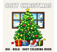 Cozy Christmas Coloring Book: 50 Big, Bold and Easy Designs for Adults & Teens (Easy Strokes)