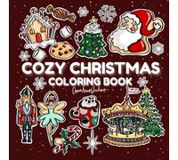 COZY CHRISTMAS COLORING BOOK: Bold and Easy Christmas Designs for Adults and Teens - Cozy Holiday Scenes, Simple Xmas Illustrations, and Festive Coloring Pages for Stress Relief & Relaxation