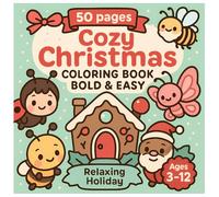 Cozy Christmas Coloring Book Bold & Easy - Relaxing Holiday