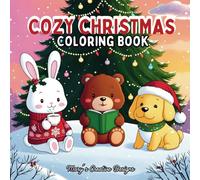 Cozy Christmas Coloring Book: Creative and Calming Christmas Designs for a Relaxing Holiday