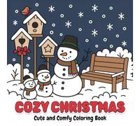 Cozy Christmas Coloring Book: Cute Holiday Scenes for Notes and Journaling