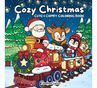 Cozy Christmas Coloring Book for Adults and Kids - Featuring Cute & Comfy Festive Scenes with Animal Characters
