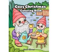 Cozy Christmas Coloring Book: Fun and Easy Hand-Drawn Holiday Scenes for Kids and Adults (2026)