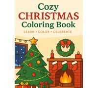 Cozy Christmas Coloring Book: Learn Color Celebrate
