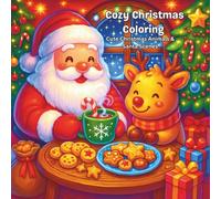 Cozy Christmas Coloring: Cute Christmas Animals & Santa Scenes
