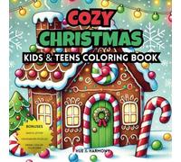 Cozy Christmas: Cozy, Cute, & Simple Christmas Coloring Book for Kids and &Teens - With Crosswords & Santa Letters (Cozy & Cute Coloring Books)