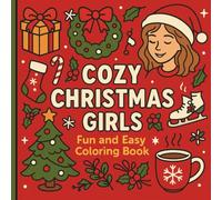 COZY CHRISTMAS GIRLS: FUN & EASY COLORING BOOK