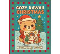 Cozy Christmas : Kawaii Cute Coloring Book for Adults and Kid's ( 50 Single Sided Pages to prevent bleed-through ): Bold and Easy Designs, Simple and ... Illustrations Coloring for Holiday Relaxation
