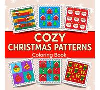 Cozy Christmas Patterns Coloring Book: Simple, Bold, Easy, and Relaxing Holiday Designs Featuring Gnomes, Ornaments, Trees, Stockings, and Festive ... Kids, Teens, and Adults (Christmas Coloring)