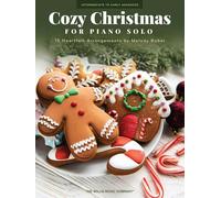 Cozy Christmas. Piano Solo.: 15 Heartfelt Piano Solo Arrangements