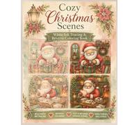 Cozy Christmas Scenes: White Ink Tracing & Reverse Coloring Book: Relax, Trace Bold White Ink Designs, and Enjoy Beautiful Watercolor Holiday Scenes ... & Paintings Reverse Watercolor Coloring Book)