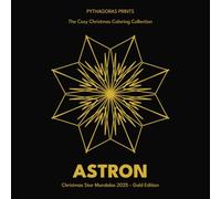 Cozy Christmas Star Mandalas 2025 - Gold Luxury Edition: Bold & Easy Festive Coloring Book for Relaxation: Premium Gold Edition - 50 Hand-Coded ... AI) (THE COZY CHRISTMAS COLORING COLLECTION)