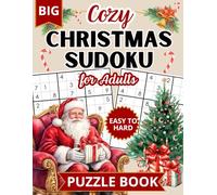 Cozy Christmas Sudoku for Adults Easy to Hard Puzzle Book: Includes Solutions