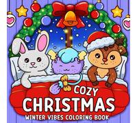 Cozy Christmas: Winter Vibes Coloring Book for Adults and Teens, Featuring Adorable Animal Friends in Festive Holiday Scenes for Relaxation and Joy
