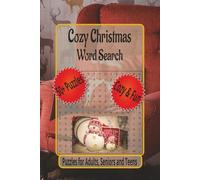 Cozy Christmas Word Search Book: Word Searches with Easy to Read Print about Holiday Favorites, Winter Comfort, Festive Word Hunts and More | 6 x 9 ... (Christmas Word Search Collection)