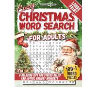 Cozy Christmas Word Search for Adults: A relaxing gift for Stress Relief and Joyful Holiday Moments with 100+1 Large Print Puzzles (Word Find Books)