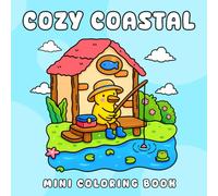 Cozy Coastal Mini Coloring Book: Adorable Size with Bold & Easy Designs Featuring Cozy Ocean Coloring Pages for Adults and Teens to Relax
