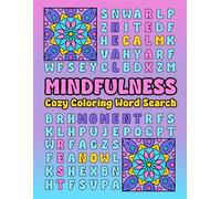 Cozy Coloring Book & Word Search: A Large Print Mindfulness Cozy Word Search for Teens and Adults. Featuring Bold and Easy Mandala Designs. A Great Way to Relax, Unwind and Reduce Anxiety and Stress