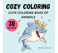 Cozy Coloring: Cute coloring book of animals doing fun activities