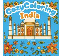 Cozy Coloring India: Color the Culture - One Page at a Time