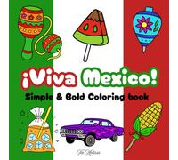Cozy Coloring: Viva Mexico: Bold and Simple Coloring Book for All Ages,