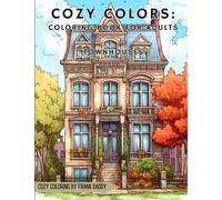 Cozy Colors: Coloring book for adults. Townhouses: Serene and homely townhouses for coloring as an adult.