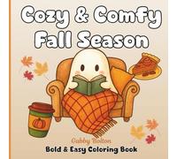 Cozy & Comfy Fall Season: Bold & Easy Coloring Book (Cozy & Comfy: Seasons)