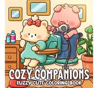 Cozy Companions Coloring Book: Heartwarming Scene Coloring Pages Featuring Lovable Creatures, Peaceful Vibes, and Comforting Moments for All Ages to Enjoy