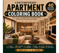 Cozy Contemporary Apartment Coloring Book for Adults: Bold & Easy Contemporary Interior Designs for Relaxation (Adults & Teens) (Cozy Coloring Series)